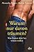 Warum nur davon träumen? by Andrea Ketterer, Alexandra Berger