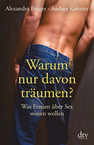 Warum nur davon träumen?