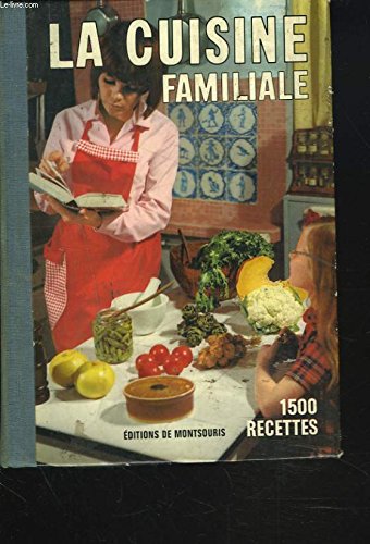 Download LA CUISINE FAMILIALE. 1500 RECETTES.