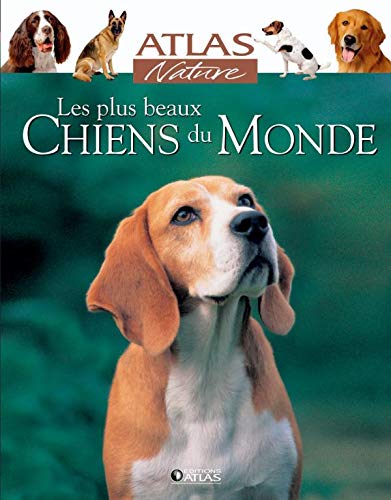 Télécharger Les plus beaux chiens du monde PDF Ebook En Ligne