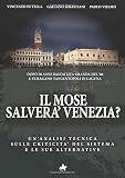 Il MOSE salverà Venezia?