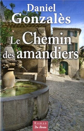 couverture de : Le chemin des amandiers