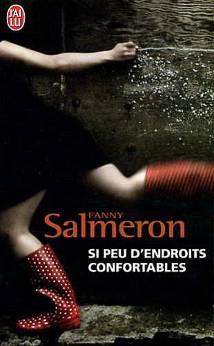 couverture de : Si peu d'endroits confortables