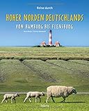 Reise durch Hoher Norden Deutschlands - Von Hamburg bis Flensburg: Ein Bildband mit über 190 Bildern auf 140 Seiten - STÜRTZ-Verlag