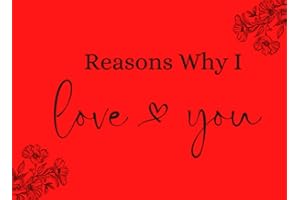 Reasons Why I Love You Book | Fill-In-The-Blank Gift | Valentines Day Gift for Him | Valentines Day Gift for Her | Anniversary | DIY Gift for ... Personalized Book: Why I love you Book