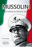 Image de Mussolini : une histoire du fascisme italien