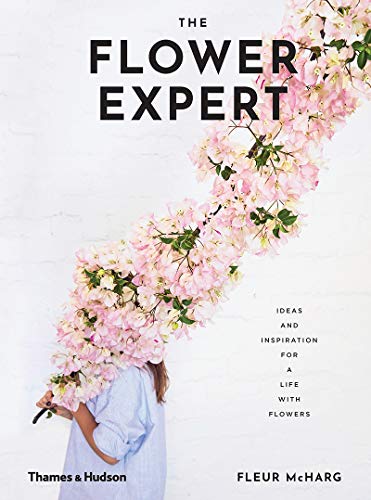 Download The Flower Expert: Ideas and Inspiration for a Life with Flowers Download The Flower Expert: Ideas and Inspiration for a Life with Flowers