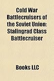 Image de Cold War Battlecruisers of the Soviet Union