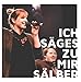 Produktbild Ich säge's zu mir sälber (Studio) [feat. Céline Bührer]