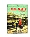 Alda et Maria [Francia] [DVD]