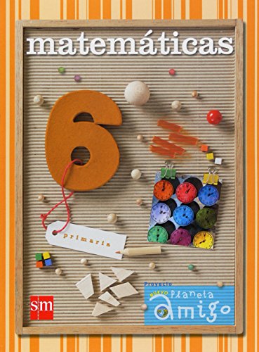Matemáticas 6 primaria nuevo proyecto planeta amigo