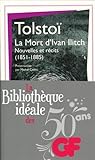 Image de La bibliothèque idéale des 50 ans GF, Tome 16 : La Mort d'Ivan Ilitch : Nouvelles et récits (1851-1885)