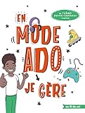 En Mode Ado - Garçon - Je gère