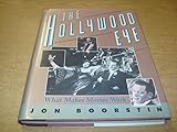 Image de The Hollywood Eye: What Makes Movies Work