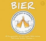 Biergeschichten: Geschichten und Gedichte über das flüssige Brot by 