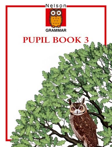Nelson Grammar Pupil Book 3