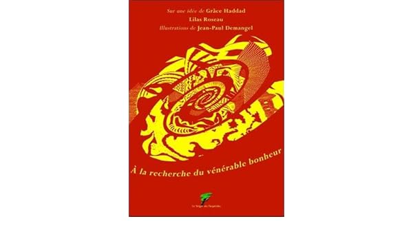 Amazonfr A La Recherche Du Vénérable Bonheur Grâce - 