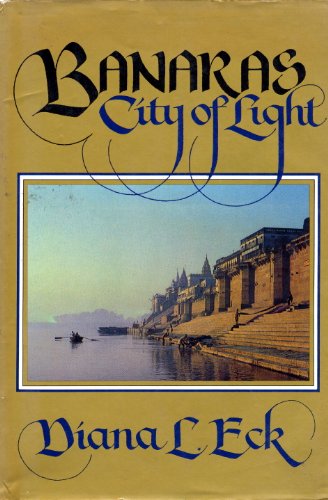 Banaras: CITY OF LIGHT (English Edition) Banaras: CITY OF LIGHT (English Edition)