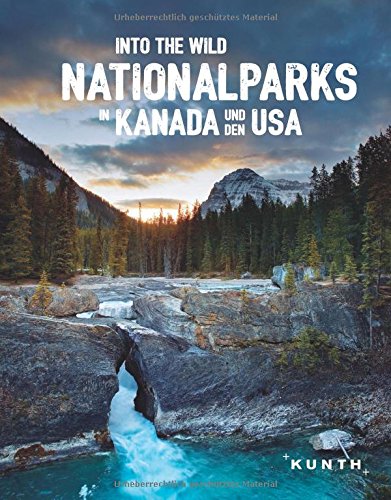 Download Into the Wild – Nationalparks in Kanada und den USA Download Into the Wild – Nationalparks in Kanada und den USA
