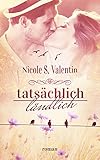 Bücher Neuerscheinungen 2022 - tatsächlich ländlich von Nicole S. Valentin