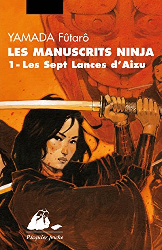 Télécharger Les manuscrits ninja, Tome 1 : Les sept lances d'Aizu Livre PDF Gratuit