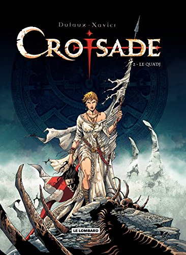 Croisade - Tome 2 - Le Qua'dj by Dufaux