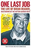 One Last Job: The true story of Brian Reader, the man behind the Hatton Garden heist (English Edition) by 