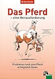 Image de Das Pferd - eine Herausforderung: Probleme rund ums Pferd erfolgreich lösen