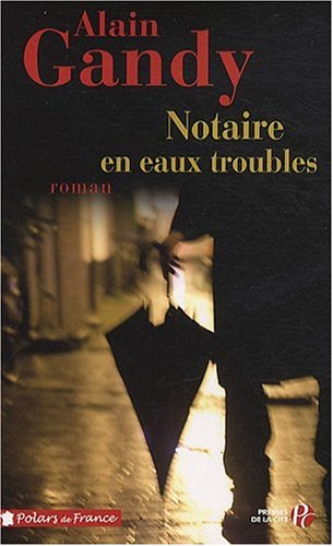 couverture de : Notaire en eaux troubles