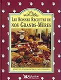 Les bonnes recettes de nos grands-mères