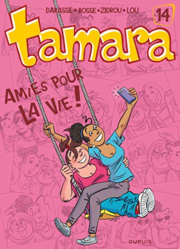 Télécharger Tamara - Tome 14 - Amies pour la vie ! Francais PDF