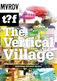 Image de The Vertical Village: Individual, Informal, Intense