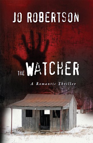 The Watcher (Bigler County Romantic Thrillers Book 1) (English Edition) livre