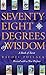 Seventy-Eight Degrees of Wisdom: A Book of Tarot by Rachel Pollack