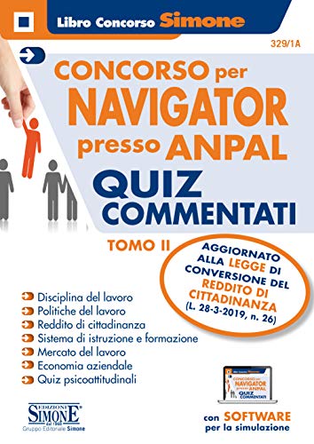 Concorso per Navigator presso ANPAL. Quiz commentati. Con software di simulazione: Concorso Navigato