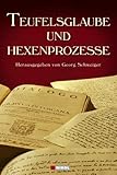 Teufelsglaube und Hexenprozesse by