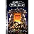 World of Warcraft: Der letzte Wächter: Blizzard Legends