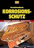 oldtimermarkt 2019  Praxishandbuch Korrosionsschutz: Vorsorgen - Behandeln - Konservieren