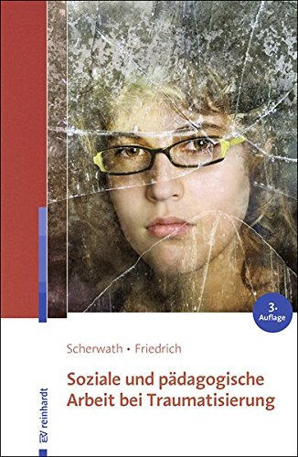 Download Soziale und pädagogische Arbeit bei Traumatisierung Download Soziale und pädagogische Arbeit bei Traumatisierung
