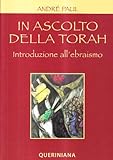 Image de In ascolto della Torah. Introduzione all'ebraismo