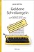 Produktbild Jan Schröters Goldene Schreibregeln: 22 Tipps für Autoren und für alle, die es werden wollen (Tatort-Schreibtisch)