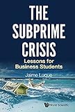 Image de The Subprime Crisis: Lessons for Business Students
