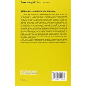 Storia dell'archivistica italiana. Dal mondo antico alla metà del secolo XX