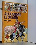 Alexandre le Grand (Histoire juniors)