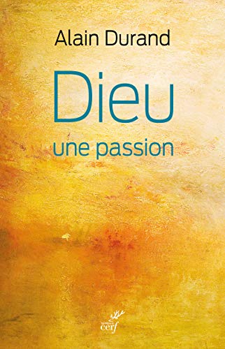 Télécharger Dieu, une passion PDF Ebook En Ligne