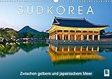 Südkorea: Zwischen gelbem und japanischem Meer (Wandkalender 2019 DIN A3 quer): Impressionen aus Südkorea (Monatskalender, 14 Seiten ) (CALVENDO Orte) by 