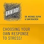 5: Choosing Your Own Response to Stress!