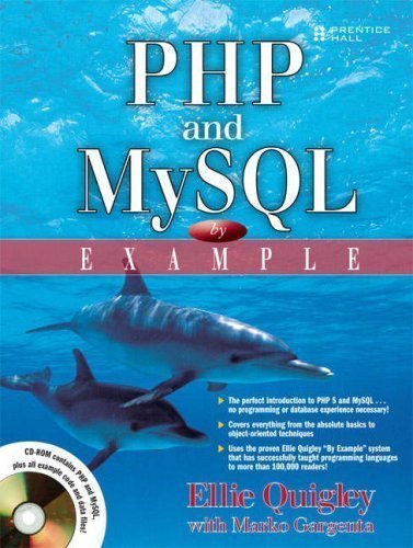 PHP and MySQL by Example PAP/CDR Edition by Quigley, Ellie, Gargenta, Marko published by Prentice Hall (2006)
