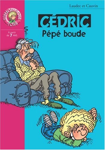 couverture de : C&eacute;dric P&eacute;p&eacute; boude