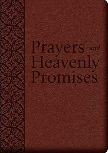 Prayers and Heavenly Promises: Compiled from Approved Sources
